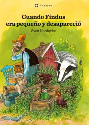 Sven Nordqvist: Cuando Findus era pequeño y desapareció